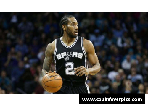 伦纳德：NBA震撼交易背后的战略与未来